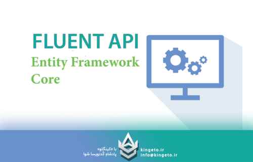 تسلط-بر-ef-core-راهنمای-جامع-پیکربندی-مدلها-با-fluent-api